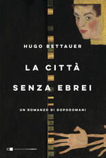 Libro La città senza ebrei Hugo Bettauer
