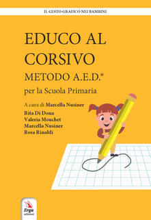 Pdf Online Educo Al Corsivo Metodo A E D Per La Scuola Primaria Pdf Free