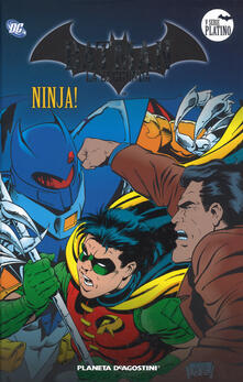 Batman La Leggenda Vol 59 Ninja Pdf Ita Pdf Game