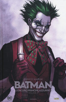 L oscuro principe azzurro. Batman. Vol. 2.pdf