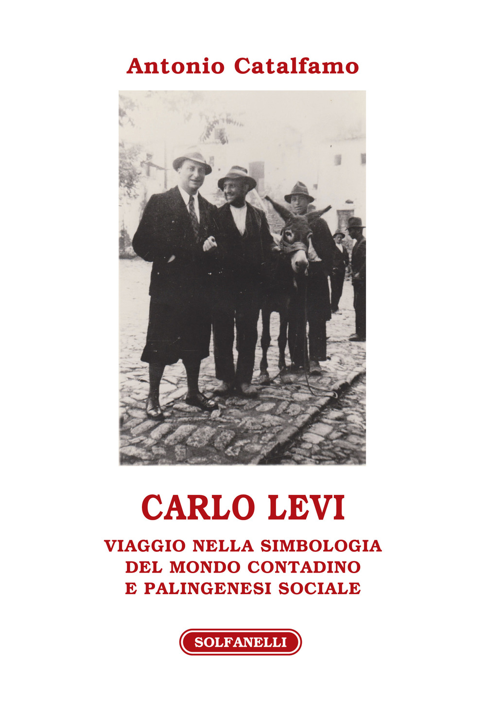 Image of Carlo Levi. Viaggio nella simbologia del mondo contadino e palingenesi sociale