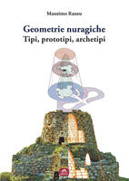  Geometrie nuragiche. Tipi, prototipi, archetipi