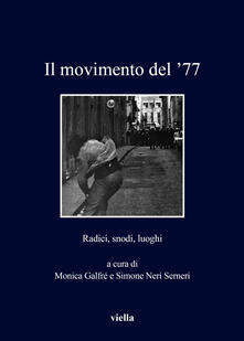 Il movimento del 77. Radici, snodi, luoghi.pdf
