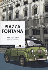 Libro Piazza Fontana Francesco Barilli Matteo Fenoglio