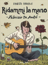 Libro Ridammi la mano. Fabrizio de Andrè Ernesto Anderle