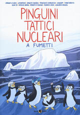 Libro Pinguini tattici nucleari a fumetti