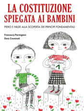 Libro La Costituzione spiegata ai bambini Francesca Parmigiani Dora Creminati
