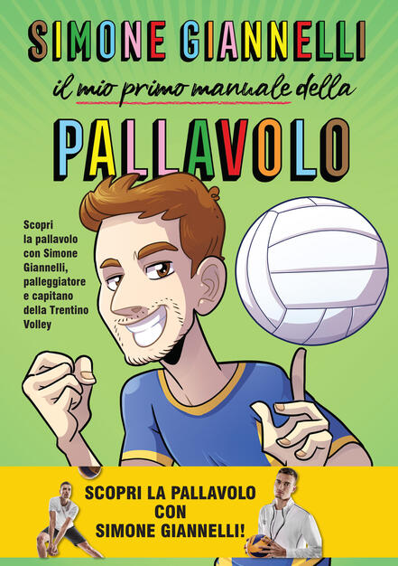 Simone Giannelli. Il mio primo manuale della pallavolo - Simone Giannelli - Emanuele Apostolidis - - Libro - Becco Giallo - | IBS