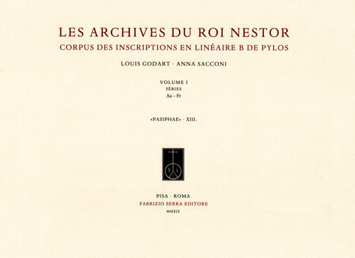 Image of Les archives du roi Nestor. Corpus des inscriptions en linéaire B de Pylos. Vol. 1-2: Séries Aa-Fr-Séries Gn-Xn.