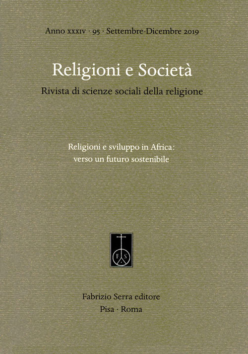 Image of Religioni e società. Rivista di scienze sociali della religione (2019). Vol. 95: Religioni e sviluppo in Africa: verso un futuro sostenibile.