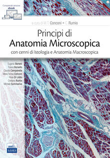 Principi di anatomia microscopica con cenni di istologia e anatomia macroscopica. Con e-book.pdf