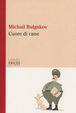Libro Cuore di cane Michail Bulgakov