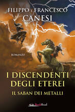 Libro I discendenti degli Eterei. Il Saban dei metalli Filippo Canesi Francesco Canesi