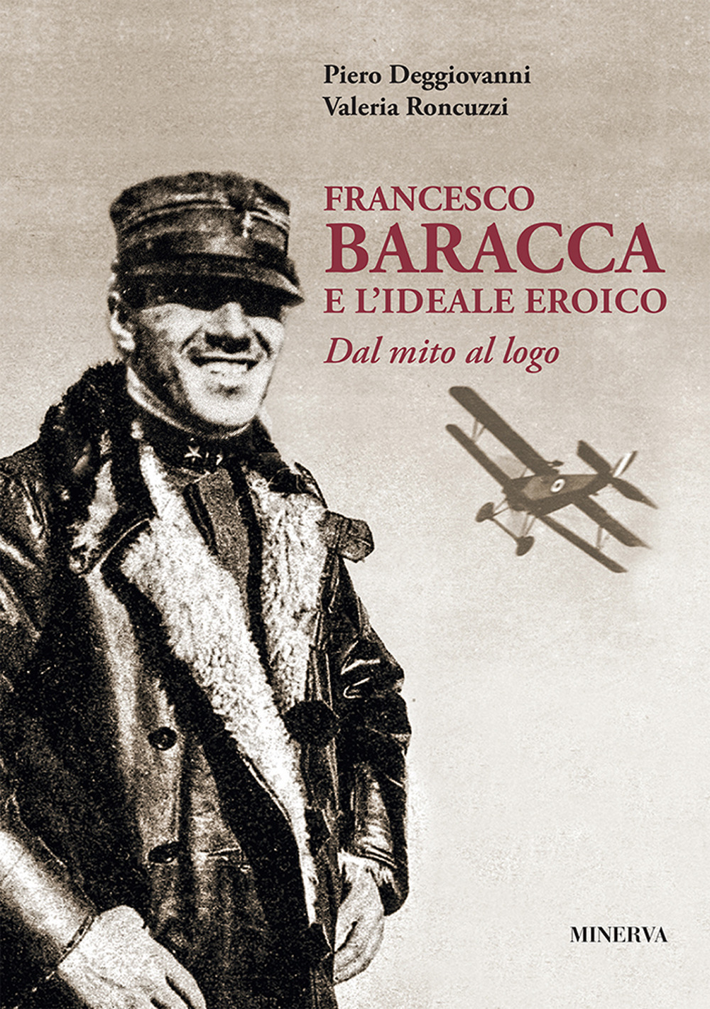 Image of Francesco Baracca e l'ideale eroico. Dal mito al logo