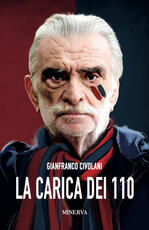 Libro La carica dei 110 Gianfranco Civolani