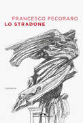 Libro Lo stradone Francesco Pecoraro
