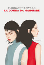 Libro La donna da mangiare Margaret Atwood