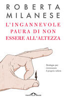 L' ingannevole paura di non essere all'altezza. Strategie per riconoscere il proprio valore