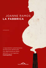 Libro La fabbrica. Nuova ediz. Joanne Ramos