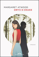 Libro Oryx e Crake Margaret Atwood