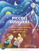 Libro Piccoli sussurri. Preghiere e poesie illustrate dalla saggezza di un grande Maestro Yogananda Paramhansa