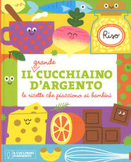 Libro Il Grande Cucchiaino d'Argento le ricette che piacciono ai bambini Giovanna Camozzi