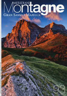 Gran Sasso e Majella. Con Carta geografica ripiegata.pdf