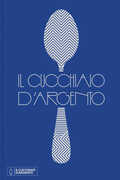 Libro Il Cucchiaio d'Argento. Undicesima edizione