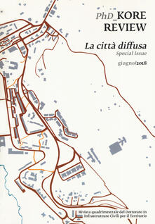 PhD_Kore review (2018). Vol. 9: città diffusa. Special issue, La..pdf