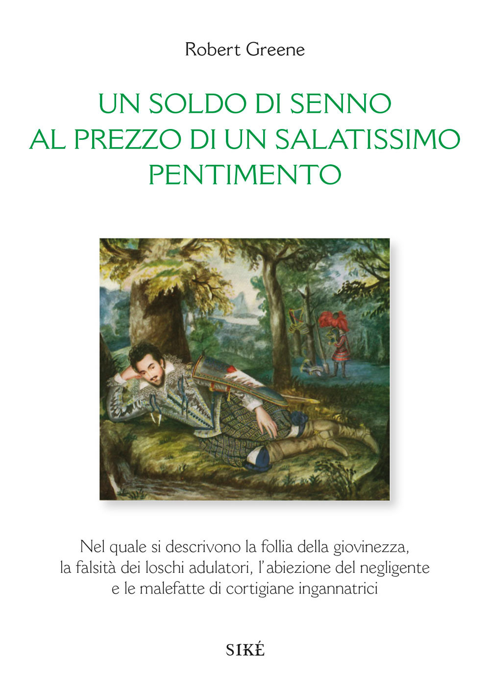 Image of Un soldo di senno al prezzo di un salatissimo pentimento. Ediz. italiana e inglese