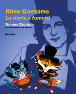 Rino Gaetano: canzoni, album e libri sul cantautore