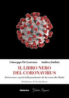 Il libro nero del coronavirus. Retroscena e segreti della pandemia che ha sconvolto l'Italia