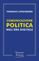 Comunicazione politica nell'era digitale