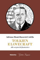  Tolkien e Lovecraft. Alle origini del fantastico