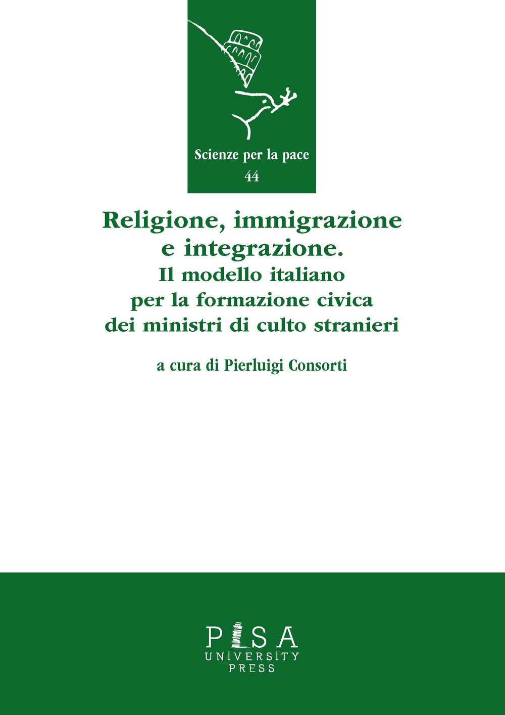 Image of Religione, immigrazione e integrazione. Il modello italiano per la formazione civica dei ministri di culto stranieri