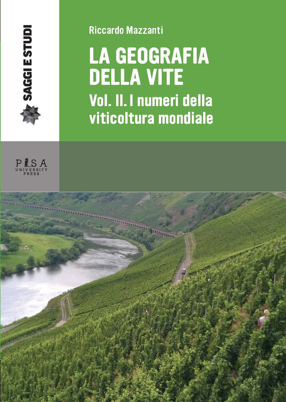 Image of La geografia della vite. Vol. 2: numeri della viticoltura mondiale. La viticoltura in Europa, I.