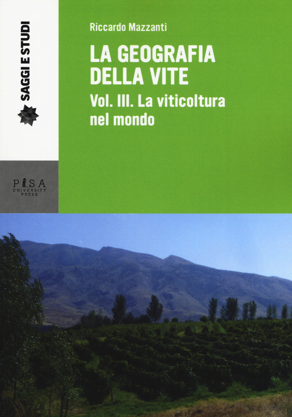 Image of La geografia della vite. Vol. 3: viticoltura nel mondo, La.