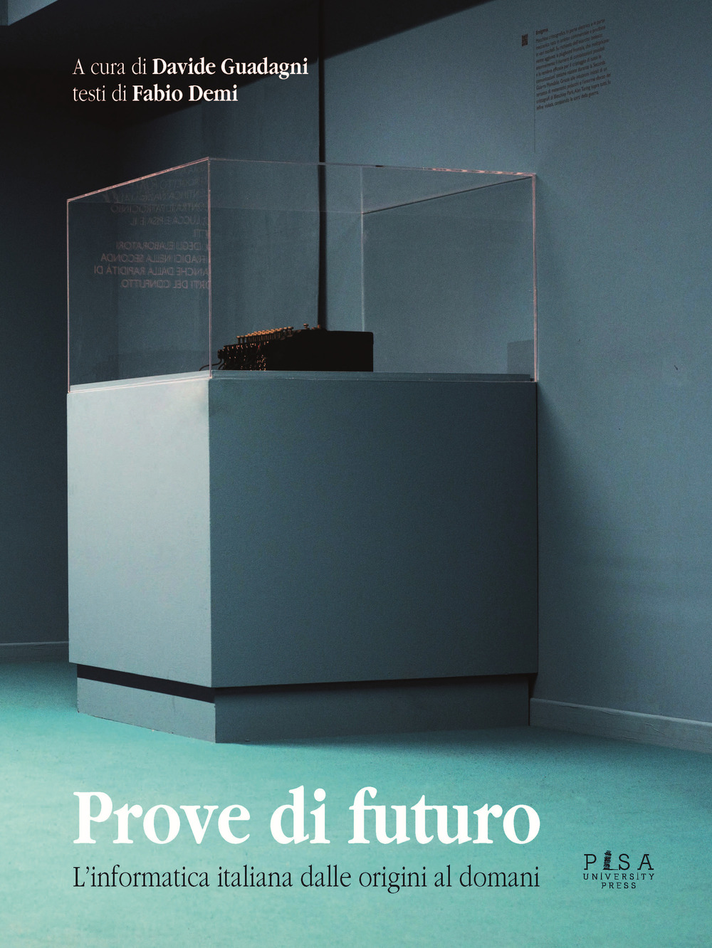 Image of Prove di futuro. L'informatica italiana dalle origini al domani