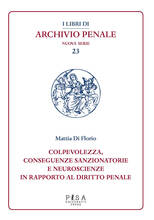 Libro Colpevolezza, conseguenze sanzionatorie e neuroscienze in rapporto al diritto penale Mattia Di Florio
