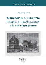 Libro Temeraria è l'inerzia. Il taglio dei parlamentari e le sue conseguenze Gian Luca Conti