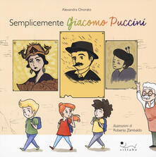 Semplicemente Giacomo Puccini. Ediz. a colori.pdf