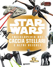 Libro Star Wars. Enciclopedia dei caccia stellari e altri veicoli. Enciclopedia dei personaggi