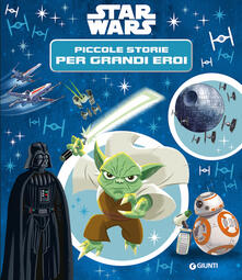 Star Wars. Piccole storie per grandi eroi.pdf