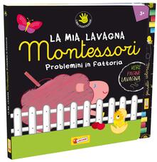 Problemini in fattoria. Montessori. Ediz. illustrata. Con gadget.pdf