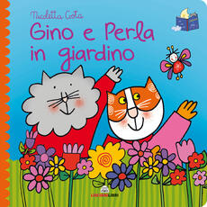 Libro Gino e Perla in giardino. Librotti gatti. Ediz. a colori Nicoletta Costa