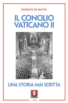 Il Concilio Vaticano II. Una storia mai scritta.pdf