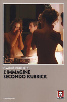 Leggereinsiemeancora.it L' immagine secondo Kubrick Image
