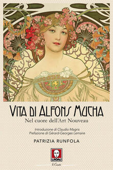 Vita di Alfons Mucha. Nel cuore dellArt Nouveau.pdf