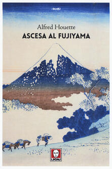 Ascesa al Fujiyama. Ediz. illustrata.pdf