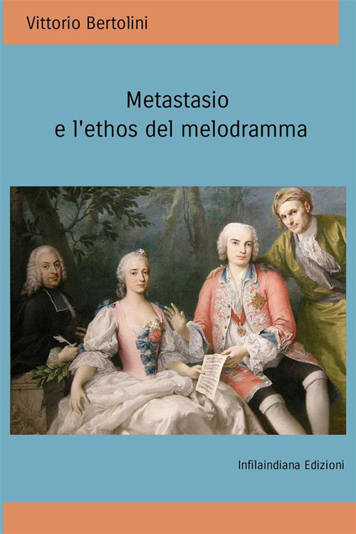Image of Metastasio e l'ethos del melodramma